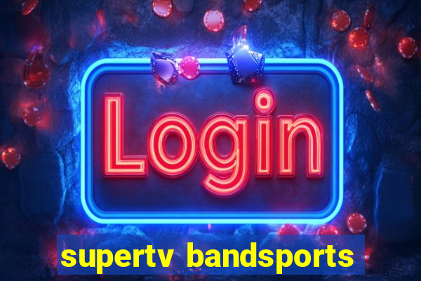 supertv bandsports